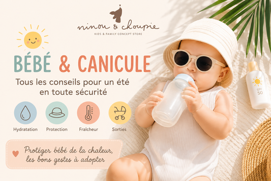 Bébé et canicule : tous les conseils pour passer un été en toute sécurité