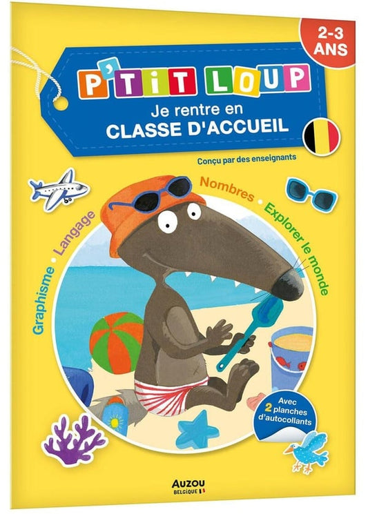 P'tit Loup – Je rentre en classe d'accueil (2-3 ans)