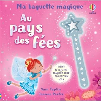 Au pays des fées - Ma baguette magique