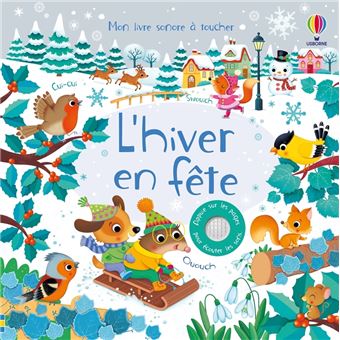 L'hiver en fête - Mon livre sonore à toucher