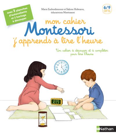 Mon Cahier Montessori – J'apprends à lire l'heure