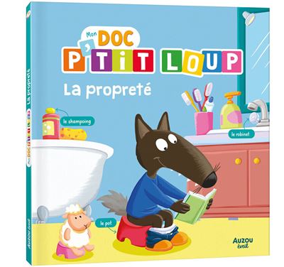Mon Doc P'tit Loup – La Propreté