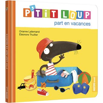 P'tit Loup part en vacances