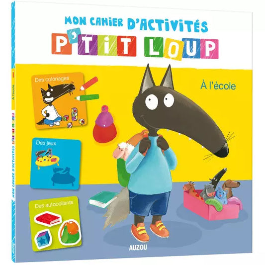 Mon cahier d'activités p'tit loup - À l'école