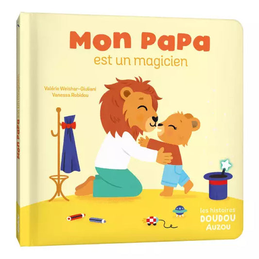 Les histoires doudou - mon papa est un magicien